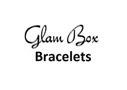 "Glam Box" BRACELETS (all prices)