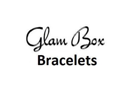 "Glam Box" BRACELETS (all prices)