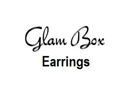 "Glam Box" EARRINGS (all prices)