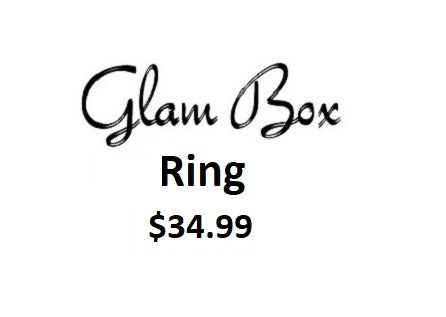 "Glam Box" RING $34.99