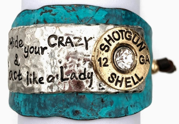 Bracelet, Shotgun Shell "Hide Your Crazy & Act Like a Lady" Cuff